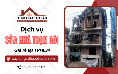 Dịch vụ sửa nhà trọn gói chuyên nghiệp, giá rẻ TPHCM – Giải pháp tối ưu cho tổ ấm của bạn